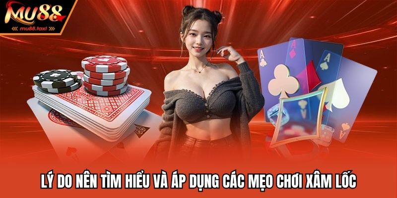 Những lý bạn nên sử dụng các mẹo chơi xâm lốc