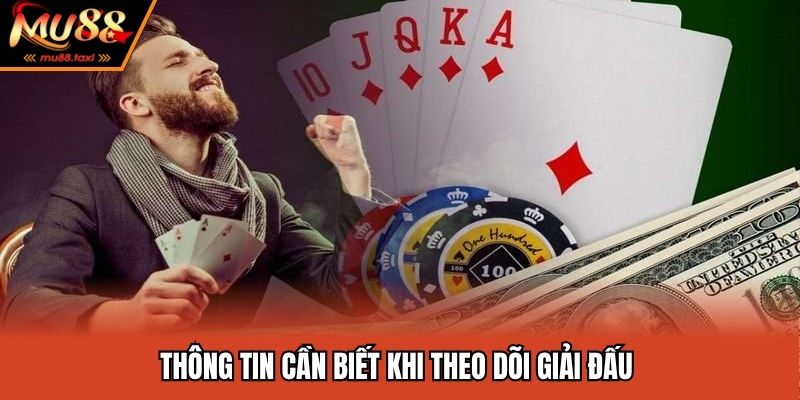 Thông tin cần biết khi theo dõi giải đấu